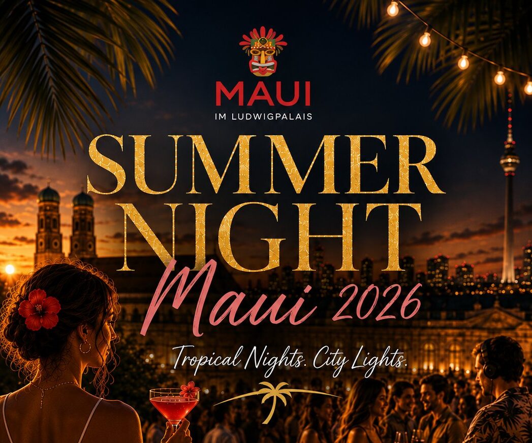 MAUI Sommerfest 2026 | MAUI Hawasian & Vietnamese Restaurant München MAUI Sommerfest 2026